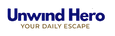 Unwind Hero